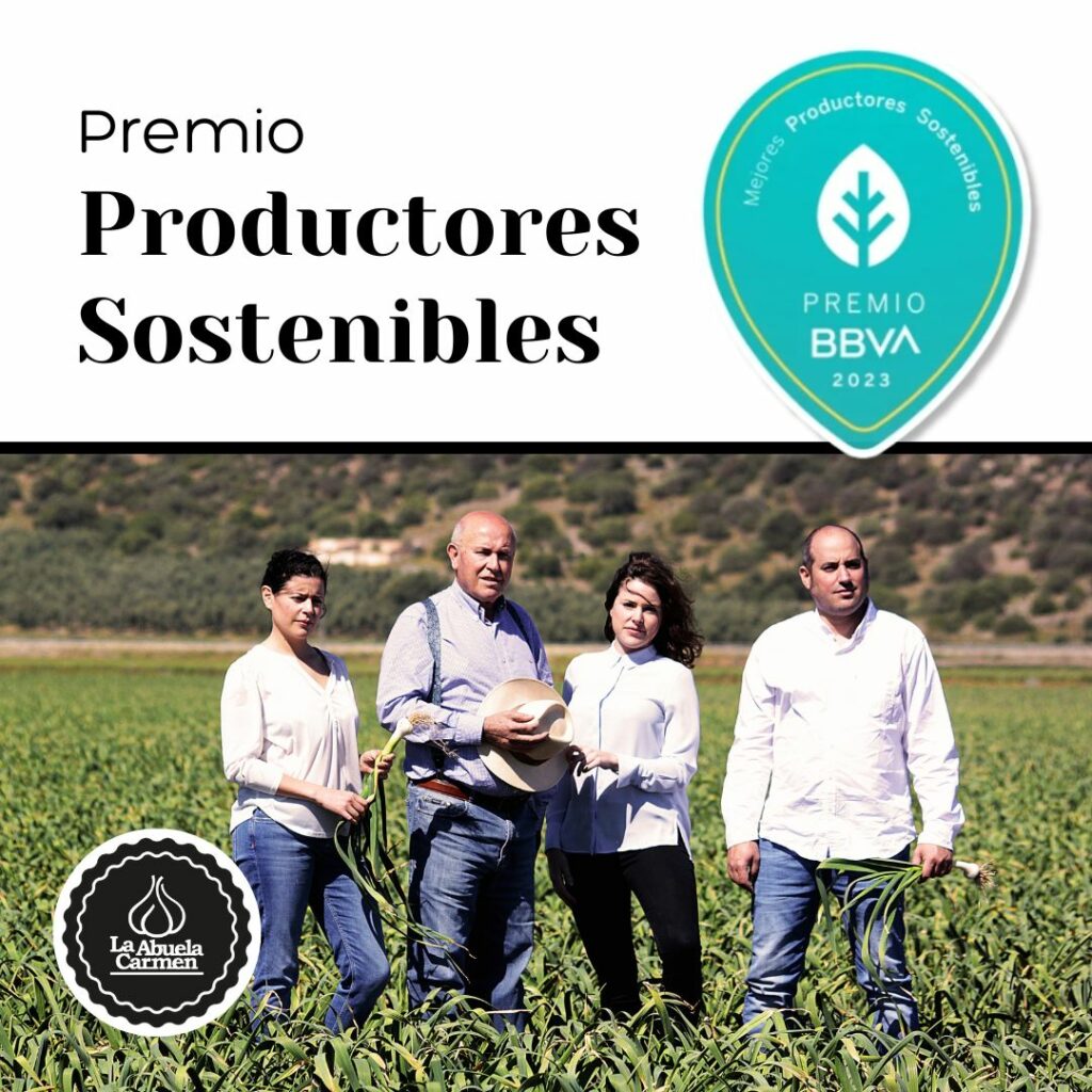 La Abuela Carmen logra el premio BBVA y Celler de Can Roca a los diez mejores productores sostenibles de España. 7 de Julio 2023